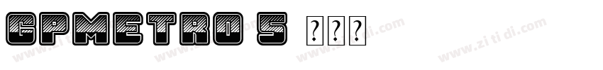 GPMetro 5字体转换